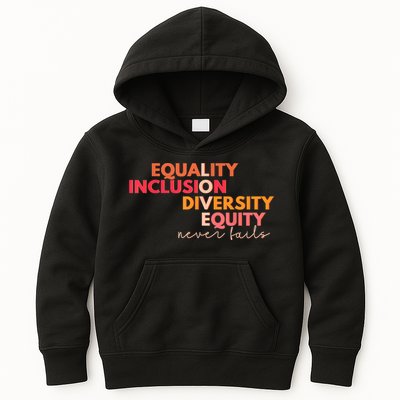 Equality Inclusion Diversity Equity Love Never Fails Teacher TShirt Kids Hoodie