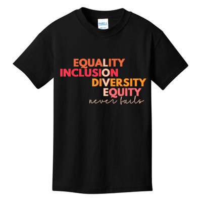 Equality Inclusion Diversity Equity Love Never Fails Teacher TShirt Kids T-Shirt
