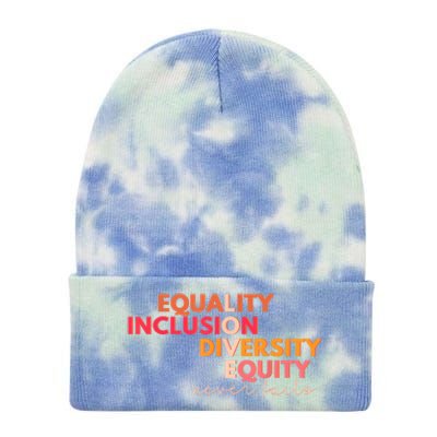 Equality Inclusion Diversity Equity Love Never Fails Teacher TShirt Tie Dye 12in Knit Beanie