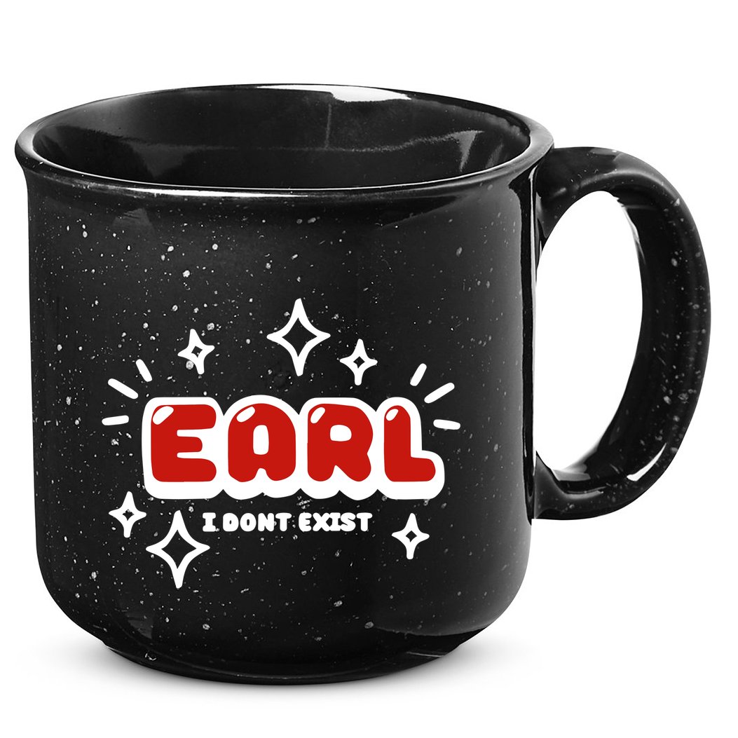 Earl I Dont Exist 15oz Campfire Ceramic Mug