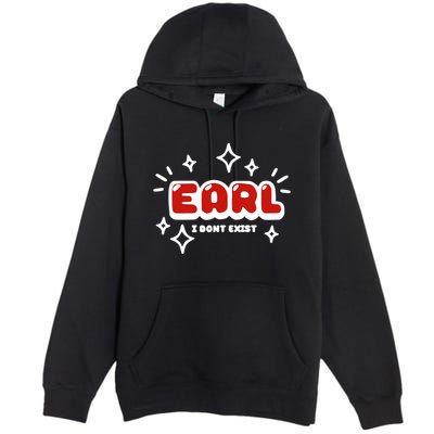 Earl I Dont Exist Premium Pullover Hoodie