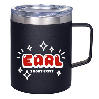 Earl I Dont Exist 12oz Stainless Steel Coffee Mug