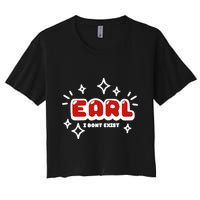 Earl I Dont Exist Women's Crop Top Tee