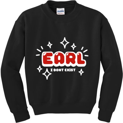 Earl I Dont Exist Kids Sweatshirt