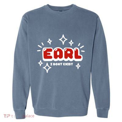 Earl I Dont Exist Garment-Dyed Sweatshirt