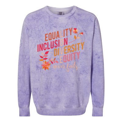 Equality Inclusion Diversity Equity Love Never Fails Teacher Colorblast Crewneck Sweatshirt