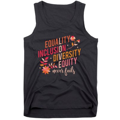 Equality Inclusion Diversity Equity Love Never Fails Teacher Tank Top