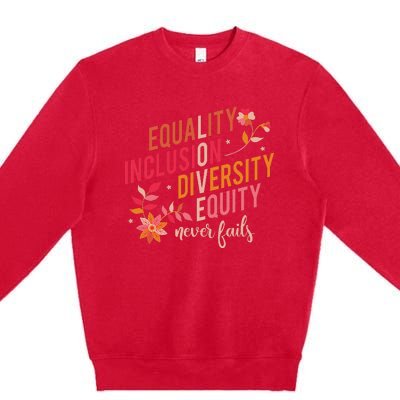 Equality Inclusion Diversity Equity Love Never Fails Teacher Premium Crewneck Sweatshirt