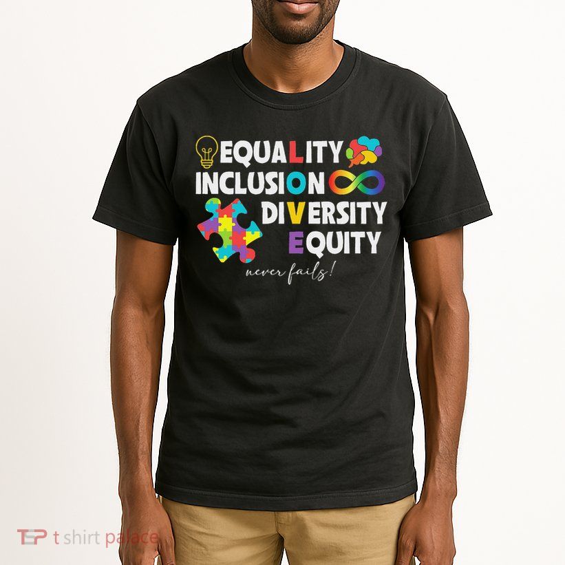 Equality Inclusion Diversity Equity Love Autism Awareness Tall T-Shirt
