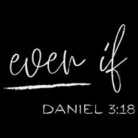 Even If Daniel 318 Faith Bible Verse Bible Quote Impact Tech Backpack