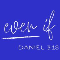 Even If Daniel 318 Faith Bible Verse Bible Quote Womens Tank Top