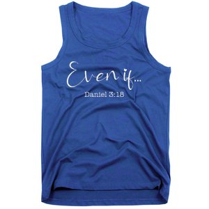 Even If Daniel 318 Bible Verse Faith Tank Top