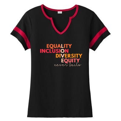 Equality Inclusion Diversity Equity Love Never Fails Teacher Ladies Halftime Notch Neck Tee