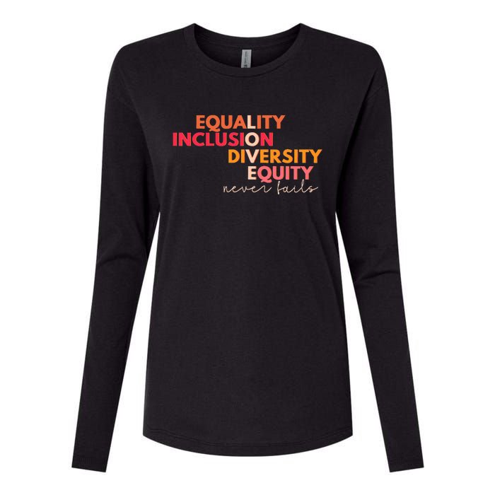 Equality Inclusion Diversity Equity Love Never Fails Teacher Womens Cotton Relaxed Long Sleeve T-Shirt