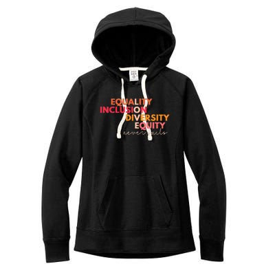 Equality Inclusion Diversity Equity Love Never Fails Teacher Women's Fleece Hoodie