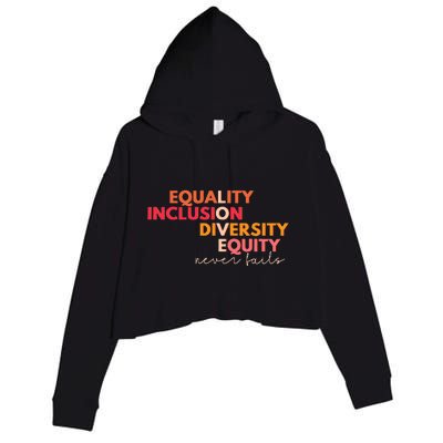 Equality Inclusion Diversity Equity Love Never Fails Teacher Crop Fleece Hoodie