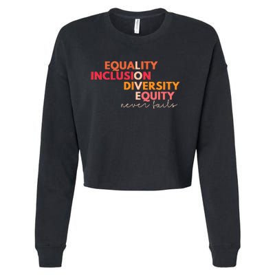 Equality Inclusion Diversity Equity Love Never Fails Teacher Cropped Pullover Crew