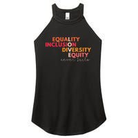 Equality Inclusion Diversity Equity Love Never Fails Teacher Women's Perfect Tri Rocker Tank