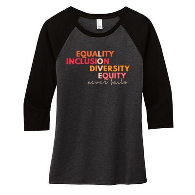 Equality Inclusion Diversity Equity Love Never Fails Teacher Women's Tri-Blend 3/4-Sleeve Raglan Shirt