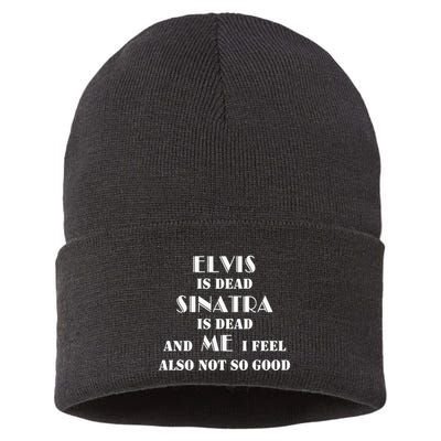 Elvi Is Dead Sinatra Is Dead And Me I Feel Also Not So Good Sustainable Knit Beanie