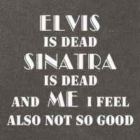 Elvi Is Dead Sinatra Is Dead And Me I Feel Also Not So Good Cotton Canvas Backpack