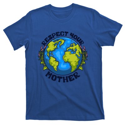 Everyday Is Earth Day Celebrate Earth Day Environtal Meaningful Gift T-Shirt