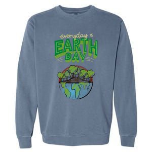 Everyday Is Earth Day Save The Earth Gift Garment-Dyed Sweatshirt