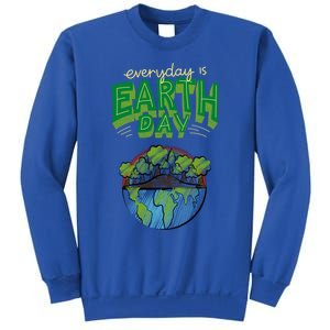 Everyday Is Earth Day Save The Earth Gift Sweatshirt