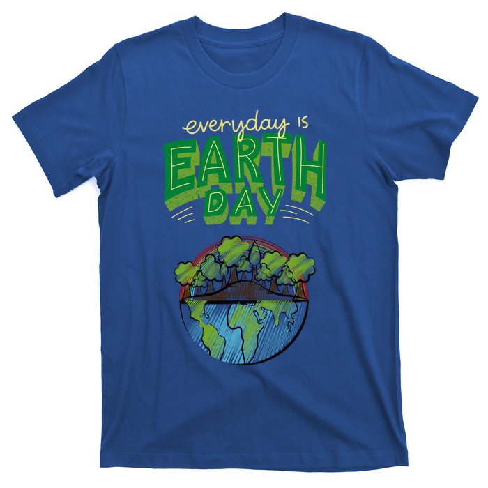 Everyday Is Earth Day Save The Earth Gift T-Shirt