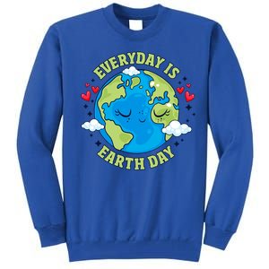 Everyday Is Earth Day Celebrate Earth Day Environtal Cool Gift Tall Sweatshirt