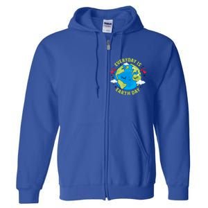 Everyday Is Earth Day Celebrate Earth Day Environtal Cool Gift Full Zip Hoodie