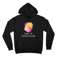 Edm Is Everything Electronic Dance Music Humor Tall Hoodie