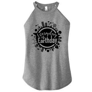 Everyday Is Earth Day Environtal Climate Change Great Gift Women's Perfect Tri Rocker Tank