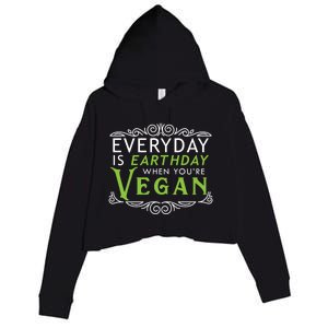 Everyday Is Earth Day Vegan Environt Awareness Vegetarian Cute Gift Crop Fleece Hoodie