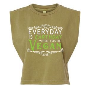 Everyday Is Earth Day Vegan Environt Awareness Vegetarian Cute Gift Garment-Dyed Women's Muscle Tee