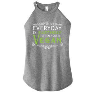 Everyday Is Earth Day Vegan Environt Awareness Vegetarian Cute Gift Women's Perfect Tri Rocker Tank