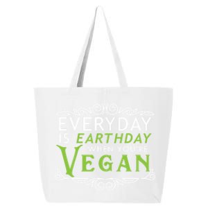 Everyday Is Earth Day Vegan Environt Awareness Vegetarian Cute Gift 25L Jumbo Tote