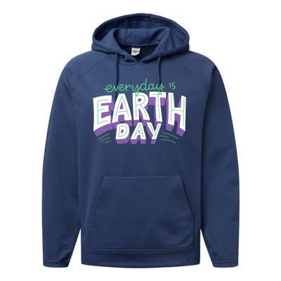 Everyday Is Earth Day Awareness Performance Fleece Hoodie