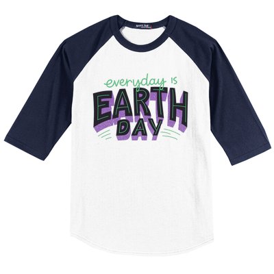 Everyday Is Earth Day Awareness Baseball Sleeve Shirt