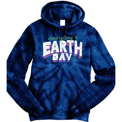 Everyday Is Earth Day Awareness Tie Dye Hoodie