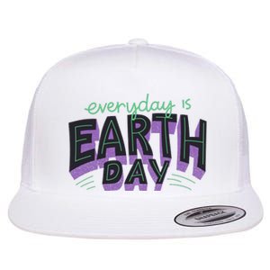 Everyday Is Earth Day Awareness Flat Bill Trucker Hat