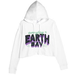 Everyday Is Earth Day Awareness Crop Fleece Hoodie