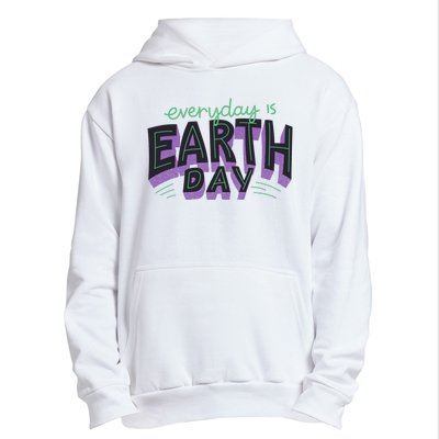 Everyday Is Earth Day Awareness Urban Pullover Hoodie