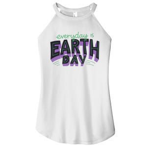 Everyday Is Earth Day Awareness Women's Perfect Tri Rocker Tank