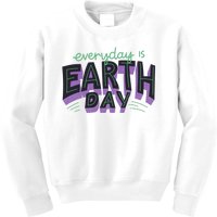 Everyday Is Earth Day Awareness Kids Sweatshirt