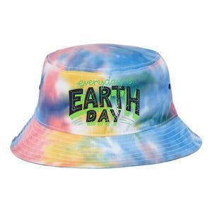 Everyday Is Earth Day Awareness Love Nature Save The Planet Cute Gift Tie Dye Newport Bucket Hat