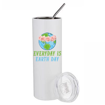 Everyday Is Earth Day I Envirot Protection Cool Gift Stainless Steel Tumbler