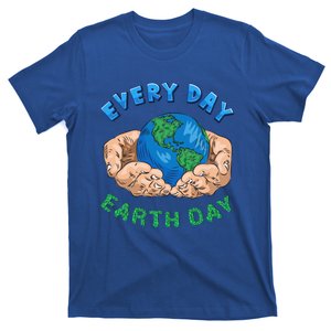 Everyday Is Earth Day Tee Mother Earth Day Tee Nature Lovers Gift T-Shirt