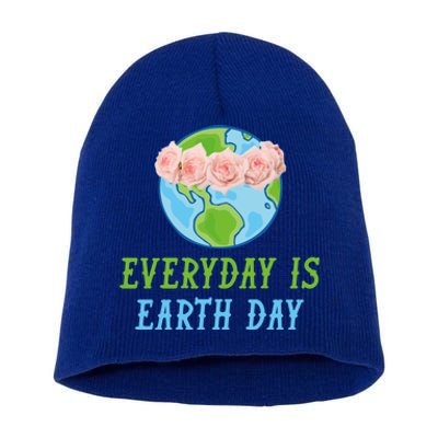 Everyday Is Earth Day I Envirot Protection Great Gift Short Acrylic Beanie