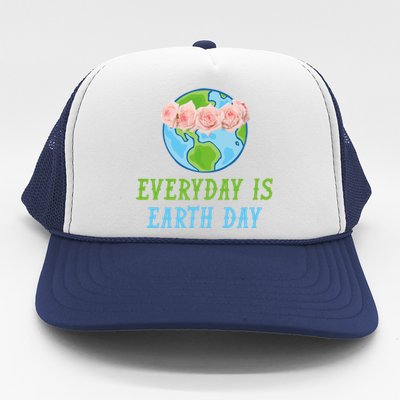 Everyday Is Earth Day I Envirot Protection Great Gift Trucker Hat